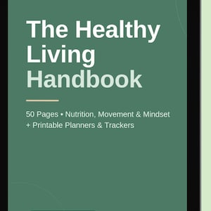 Healthy Living Handbook | Printable Wellness Guide 50 Pages | Nutrition Fitness Planner | Digital Health Journal | Instant Download PDF