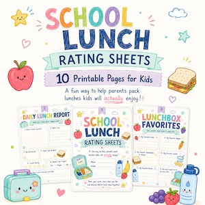 May include: A set of 10 printable school lunch rating sheets for kids featuring colorful illustrations of apples, sandwiches, and water bottles. The text reads SCHOOL LUNCH RATING SHEETS, DAILY LUNCH REPORT, LUNCHBOX FAVORITES, and A fun way to help parents pack lunches kids will actually enjoy!