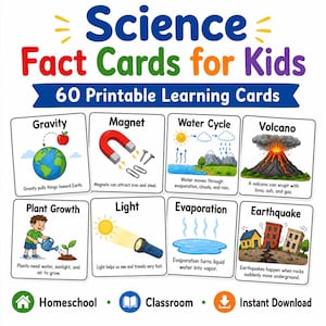 May include: A set of 60 printable Science Fact Cards for Kids featuring colourful illustrations and text explaining concepts like gravity, magnets, the water cycle, volcanoes, plant growth, light, evaporation, and earthquakes with educational descriptions.