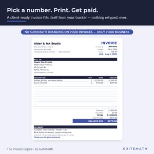 May include: A digital invoice template from Alder & Ink Studio featuring a dark blue header with the text Pick a number. Print. Get paid. The document includes billing details for Maple City Events, itemized services, and a balance due of $975.00.