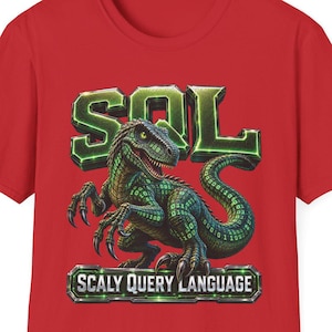 Funny Developer Shirt IT Acronym Gift for Database Admin - SQL Scaly Query Language