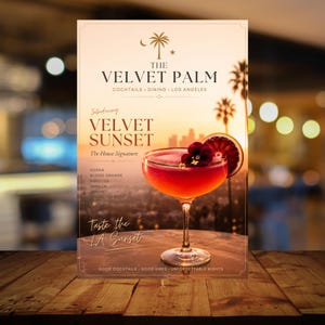 May include: A promotional poster for The Velvet Palm in Los Angeles featuring a cocktail in a stemmed glass garnished with a blood orange slice and a dark flower. The text includes Velvet Sunset, ingredients like vodka and hibiscus, and Taste the LA Sunset.
