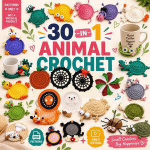 May include: A digital pattern collection titled 30-IN-1 ANIMAL CROCHET featuring various circular crocheted animal coasters in colors like yellow, green, purple, and orange, with text indicating it is not a physical product.