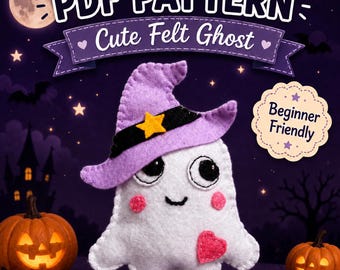 Puede incluir: Un proyecto de manualidades de fantasma de fieltro blanco con un sombrero de bruja morado, banda negra y estrella amarilla, mejillas rosas, ojos negros y un parche de corazón rosa. El texto dice PDF PATTERN Cute Felt Ghost y Beginner Friendly.