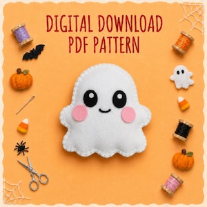 May include: A white felt ghost plush with black eyes and pink cheeks, surrounded by sewing supplies including spools of thread, a needle, scissors, a small spider, candy corn, and felt pumpkins on an orange background with text DIGITAL DOWNLOAD PDF PATTERN.