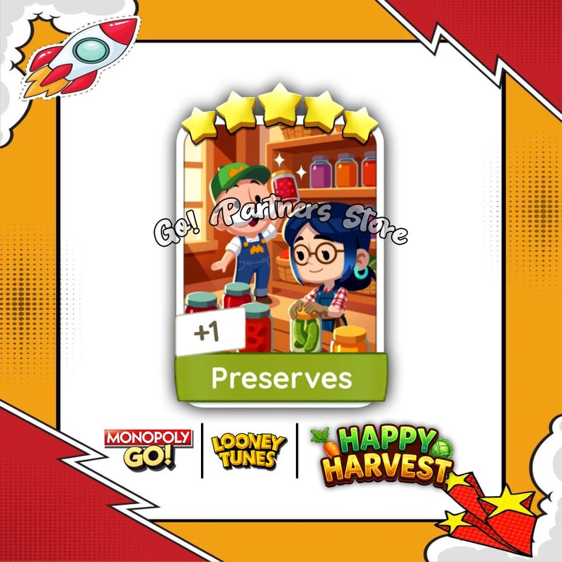 May include: A digital game card featuring two cartoon characters in a pantry with jars of preserves. The card displays five yellow stars at the top, the text +1, the word Preserves, and the logos for Monopoly Go, Looney Tunes, and Happy Harvest.