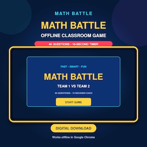 以下が含まれることがあります： ダークブルーのインターフェースと黄色のテキストを備えた、Math Battleオフライン教室ゲームのデジタルダウンロード。画面にはMath Battle、Team 1 vs Team 2、40問、10秒タイマー、Google Chrome用のStart Gameボタンが表示されています。