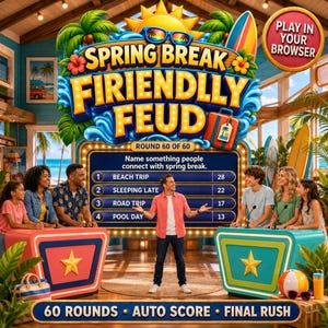 May include: A digital game interface titled Spring Break Friendly Feud featuring a scoreboard with four answers: Beach Trip, Sleeping Late, Road Trip, and Pool Day. The scene includes tropical palm trees, surfboards, and a sun with sunglasses.