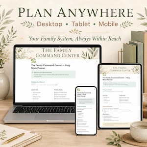 以下が含まれることがあります： ノートパソコン、タブレット、スマートフォンに表示された「The Family Command Center」というタイトルのデジタルファミリープランナーインターフェース。画面には「Today at a Glance」、「Quick Add」、「Weekly Reset」のセクションと植物の葉のイラストが表示されています。