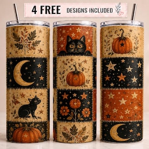 May include: Three cylindrical tumblers with metal straws, featuring a patchwork design of black cats, orange pumpkins, crescent moons, and stars in autumn colors. The text 4 FREE DESIGNS INCLUDED is displayed above the tumblers in a rectangular box.