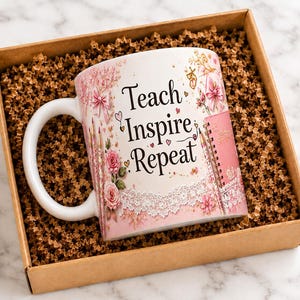 Teacher Mug Wrap PNG | Teach Inspire Repeat Mug Sublimation | Pink Floral Teacher Gift | 11oz 15oz Mug Wrap | Instant Download