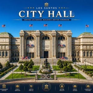 May include: A grand stone City Hall building in Los Santos with a central entrance, multiple flags, and a landscaped courtyard. The text reads LOS SANTOS CITY HALL, SERVING LOS SANTOS. BUILDING A BETTER TOMORROW, with icons for government services below.