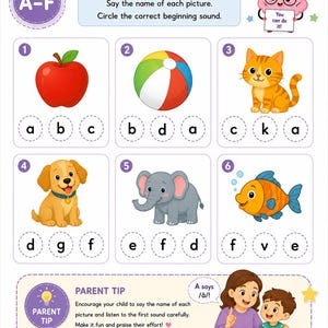 May include: An educational phonics worksheet titled Beginning Sounds A-F featuring six numbered boxes with illustrations of an apple, ball, cat, dog, elephant, and fish. Each box includes three letters to circle. Includes a cartoon brain and parent tip.