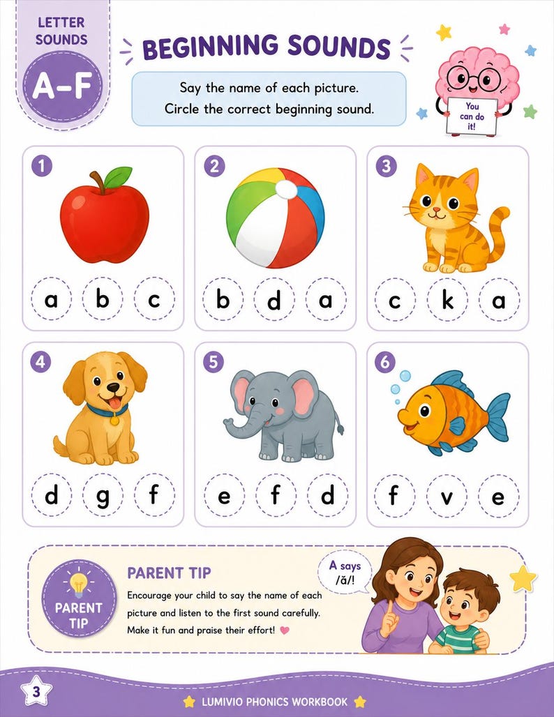 May include: An educational phonics worksheet titled Beginning Sounds A-F featuring six numbered boxes with illustrations of an apple, ball, cat, dog, elephant, and fish. Each box includes three letters to circle. Includes a cartoon brain and parent tip.