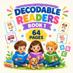 May include: A colorful educational book cover titled DECODABLE READERS BOOK 1 with 64 PAGES. Three children sit on grass reading books, accompanied by a puppy. Illustrations include a cat, bus, dog, pig, and the letters a, b, and c in squares.