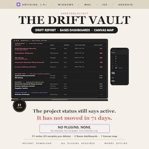 Puede incluir: Una pantalla de producto digital titulada The Drift Vault para Obsidian 1.9+. Muestra una tabla de estado de proyectos en una laptop con columnas para proyecto, área, propietario, última modificación y días de inactividad junto a un móvil.