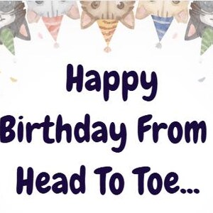 May include: A rectangular greeting card featuring a row of five illustrated cat heads wearing colorful party hats across the top. The text "Happy Birthday From Head To Toe..." is printed in large, dark purple, rounded font in the center.
