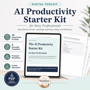 May include: A digital toolkit titled AI Productivity Starter Kit for Busy Professionals, featuring a tablet displaying the kit contents, a stack of printed pages, and icons for 25 copy/paste prompts, 4 reusable templates, workflows, and a PDF download.
