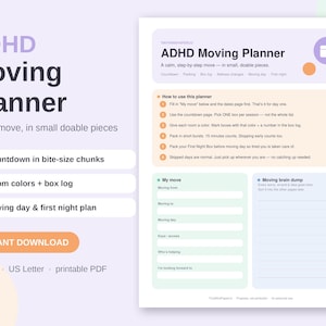 May include: An ADHD Moving Planner printable PDF document with 8 pages in US Letter size. The layout features sections for a countdown, box log, address changes, moving day, and first night plan, with instructions on how to use the planner effectively.