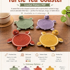 May include: A crochet pattern PDF for a turtle tea coaster. The design features a flat, circular turtle-shaped coaster with a spiral shell, tucked-in legs, and a small face. Four colorways are shown: sage green, lavender, terracotta with white trim, and mustard yellow with white trim. The finished size is approximately 6 inches wide by 8 inches long.