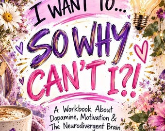 Dopamine, Motivation & the Neurodivergent Brain
