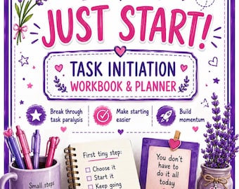 ADHD Task Initiation Workbook & Planner: Break Through Paralysis, Build Momentum