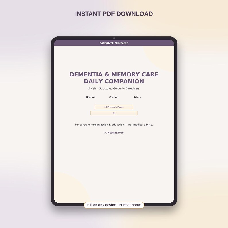 K&ouml;nnte beinhalten: Ein digitales Tablet mit einem Dokument namens Dementia & Memory Care Daily Companion. Die Seite enth&auml;lt Abschnitte f&uuml;r Routine, Comfort und Safety, gibt 15 druckbare Seiten im A4-Format an und weist auf die Verwendung zur Organisation und Bildung hin.