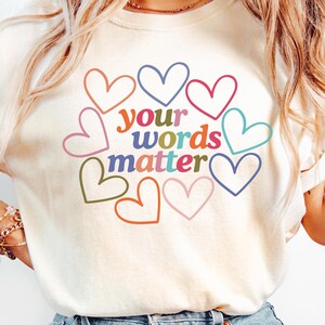 Comfort Colors Your Words Matter Speech Language Pathologist Shirt SLP Shirt Group Speech Therapy Shirt SLP Gift for SLP Therapist TShirt
