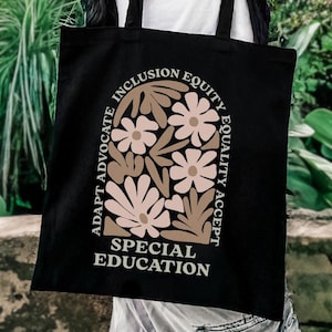 Special Education Teacher Tote Bag, SPED Teacher Gift, Paraprofessional Tote Bag, Adapt Advocate, Boho Flower Teacher Bag, Autism Advocate