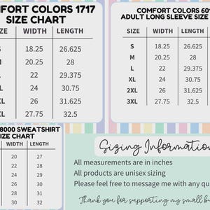 May include: A sizing chart graphic featuring three tables for Comfort Colors 1717, Comfort Colors 6014 adult long sleeve, and Gildan 18000 sweatshirt. The text includes size, width, length, and sleeve measurements in inches for sizes S to 3XL.