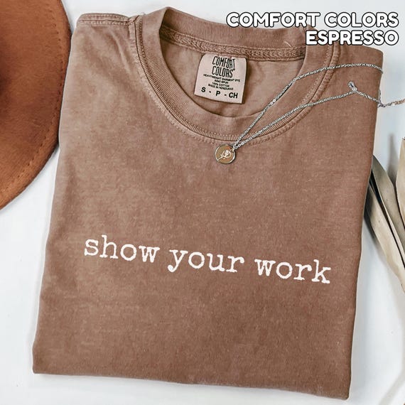 Show Your Work Funny Math Teacher Shirt High School Math Department Shirt Back to School Teacher Appreciation Gift First Day Of School Group