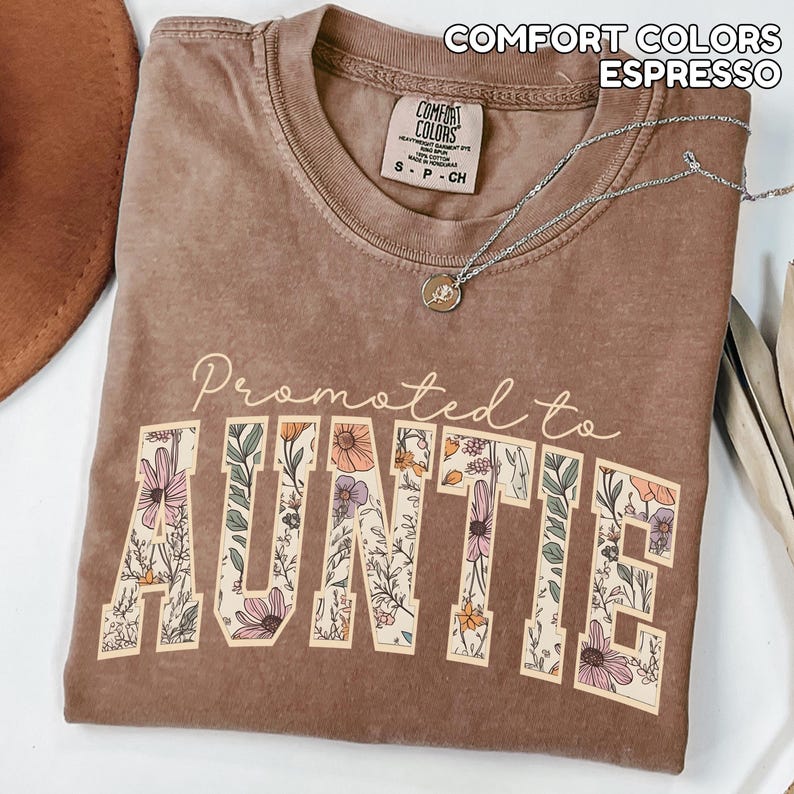 Custom Comfort Colors Floral Auntie Shirt Promoted to Auntie Established 2026 Mothers Day Gift Pregnancy Announcement to Sister