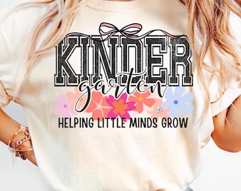Floral Kindergarten Teacher Shirt Comfort Colors  Flower Kindergarten Team Shirt Grade Level Teacher Back to School Matching First Day Shirt