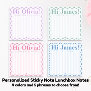 May include: Four colourful sticky notes with scalloped edges. Each note has a different coloured border and text: purple, green, pink, and blue. The notes say "Hi Olivia!" or "Hi James!" with various phrases. The bottom of the image reads "Personalized Sticky Note Lunchbox Notes".