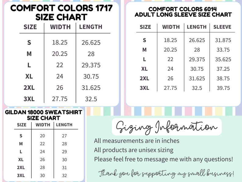 May include: Size charts for Comfort Colors 1717, Comfort Colors 6014 adult long sleeve, and Gildan 18000 sweatshirt. Measurements are in inches. Includes width, length, and sleeve dimensions. All products are unisex sizing.