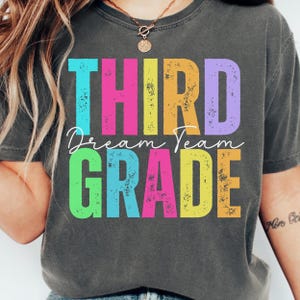 Comfort Colors Custom Third Grade Dream Team Shirts Neon 3rd Grade Teacher Shirt Back to School Matching First Day Of School Group