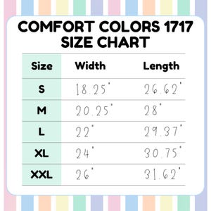 May include: Size chart for Comfort Colors 1717 apparel, showing width and length measurements in inches for sizes S, M, L, XL, and XXL.