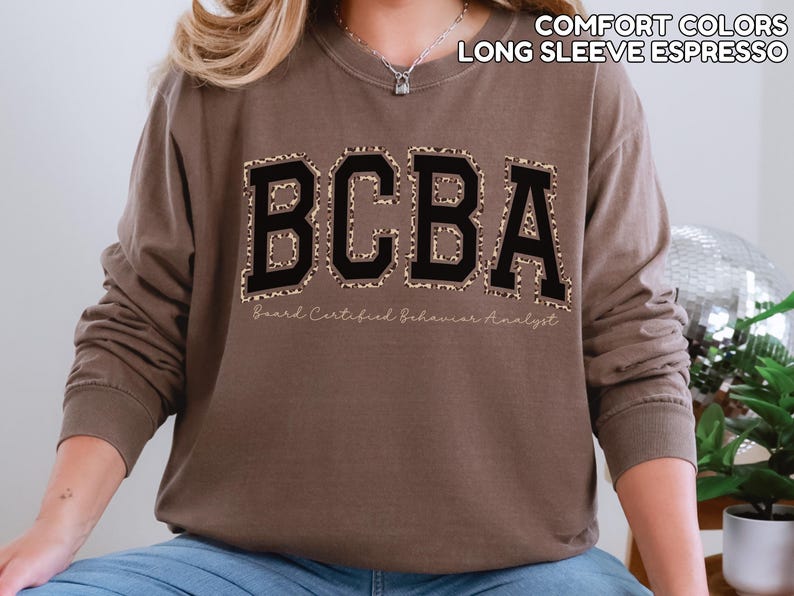 Comfort Colors Leopard BCBA Shirt Behavior Analyst Sweatshirt BCBA Sweatshirt for ABA Sweater Gift for bcba Appreciation Gift image 17