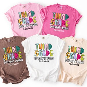 Comfort Colors Custom Third Grade Dream Team Shirts Personalized Teacher Name TShirts Back to School Matching First Day Of School