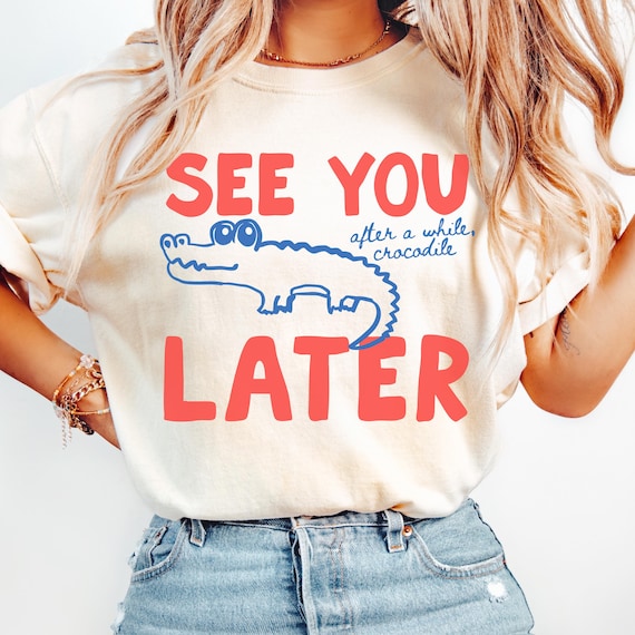 Comfort Colors See You Later Alligator Shirt Later Gator TShirt for Last Day of School Shirt Teacher Shirt Goodbye School Hello Summer Shirt