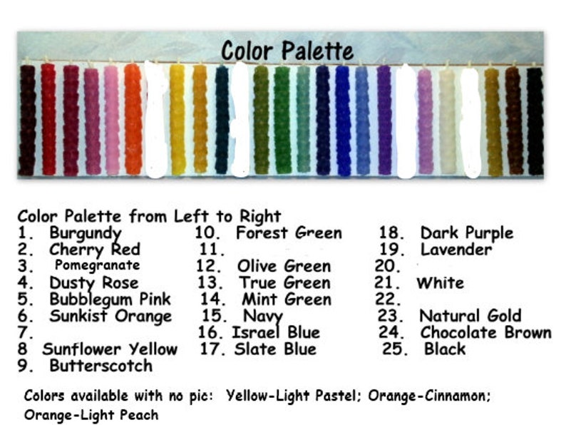 May include: A color palette chart showing 25 different candle colors. The colors are arranged from left to right and numbered 1 through 25. The colors include burgundy, cherry red, pomegranate, dusty rose, bubblegum pink, sunkist orange, sunflower yellow, butterscotch, forest green, olive green, true green, mint green, navy blue, israel blue, slate blue, dark purple, lavender, white, natural gold, chocolate brown, and black.