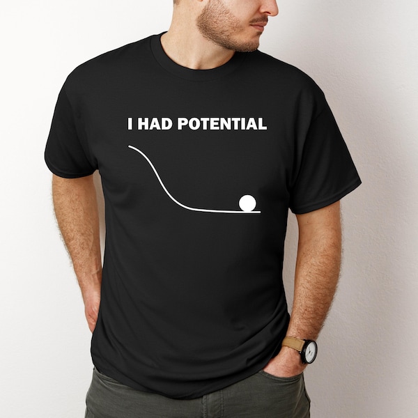 I Had Potential Shirt, Project Hail Mary t-shirt