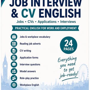 以下が含まれることがあります： EverydayESOLによる24ページの教育用小冊子「Job Interview & CV English」。表紙には濃い青と白の文字、職場での語彙、履歴書作成、面接練習用のアイコンが描かれており、ロンドンの街並みのシルエットが背景に配置されています。
