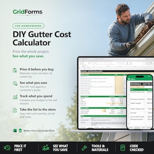 May include: A digital DIY Gutter Cost Calculator spreadsheet template by GridForms. The interface displays project estimates, material lists, and cost summaries on a laptop screen and smartphone. Text includes Price it before you buy.