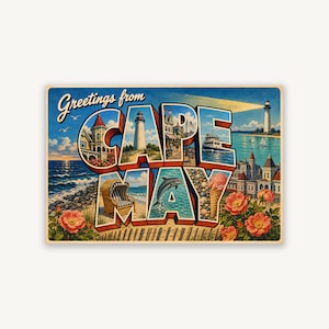 May include: A vintage-style postcard featuring the text Greetings from Cape May. The design includes illustrations of a lighthouse, a Victorian house, a beach chair, a dolphin, an ice cream cone, and a boat on the water, framed by orange flowers.