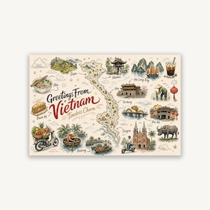 Könnte beinhalten: Eine rechteckige illustrierte Landkarte von Vietnam mit dem Text Greetings From Vietnam Timeless Charm. Die Karte enthält Zeichnungen von Sehenswürdigkeiten, Speisen wie Pho und Banh Mi, einem Roller, einem Wasserbüffel und Menschen mit Kegelhüten.