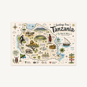 May include: A rectangular illustrated map of Tanzania featuring the text Greetings From Tanzania The Roof of Africa. The map displays Mount Kilimanjaro, Ngorongoro Crater, wildlife, a Maasai warrior, a dhow boat, and the Tanzanian flag.