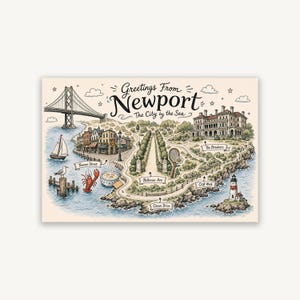 Może przedstawiać: Prostokątna pocztówka z ilustrowaną mapą Newport. Tekst brzmi Greetings From Newport The City by the Sea. Przedstawia most, żaglówkę, homara, miskę zupy, rezydencję i latarnię morską na kremowym tle z wieloma detalami krajobrazu.