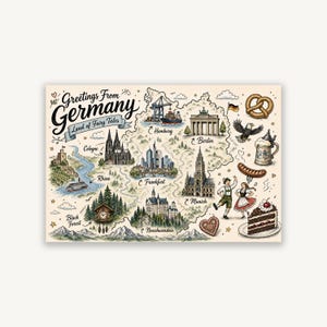 May include: A rectangular illustrated map of Germany featuring the text Greetings From Germany Land of Fairy Tales. The map displays landmarks like the Cologne Cathedral, Brandenburg Gate, and Neuschwanstein Castle, alongside icons of a pretzel, beer stein, and Black Forest cake.