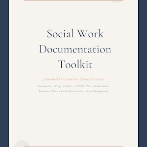 Könnte beinhalten: Ein Dokumentendeckel mit dem Titel Social Work Documentation Toolkit, 7 Essential Templates for Clinical Practice, der Assessments, Progress Notes, SOAP/DAP, Intake Forms, Treatment Plans, Crisis Intervention und Case Management auflistet.